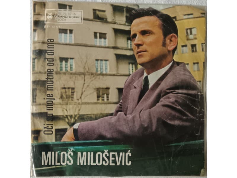 MILOS MILOSEVIC — Oci su moje mutne od dima