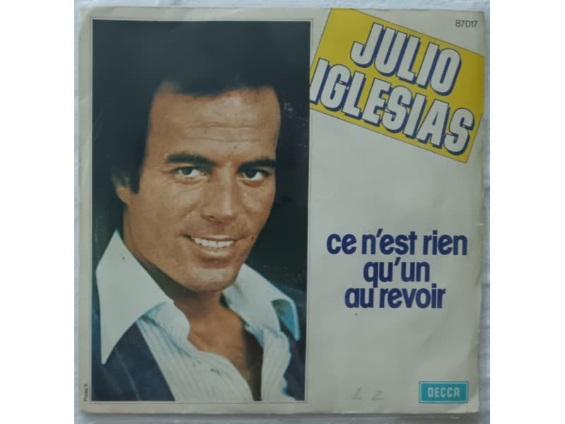 JULIO IGLESIAS — Ce n`est rien qu`un au revoir
