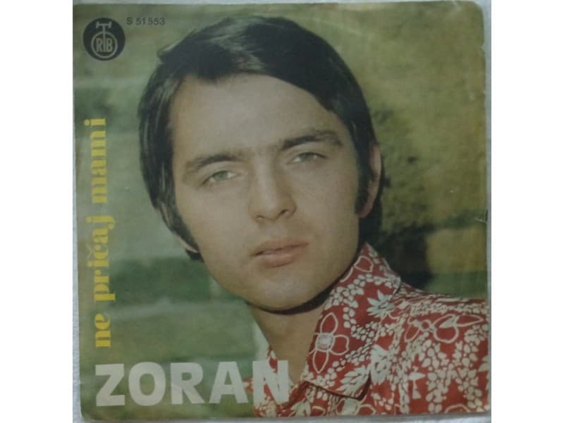 ZORAN MILIVOJEVIC — NE PRICAJ MAMI