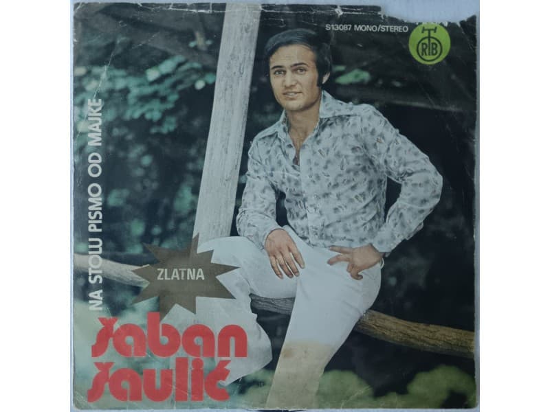 SABAN SAULIC — NA STOLU PISMO OD MAJKE