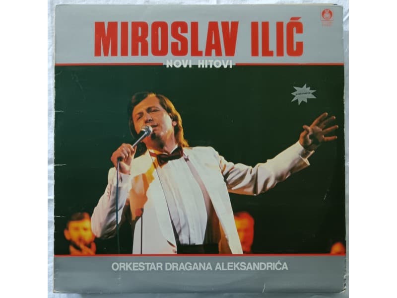MIROSLAV ILIC — NOVI HITOVI