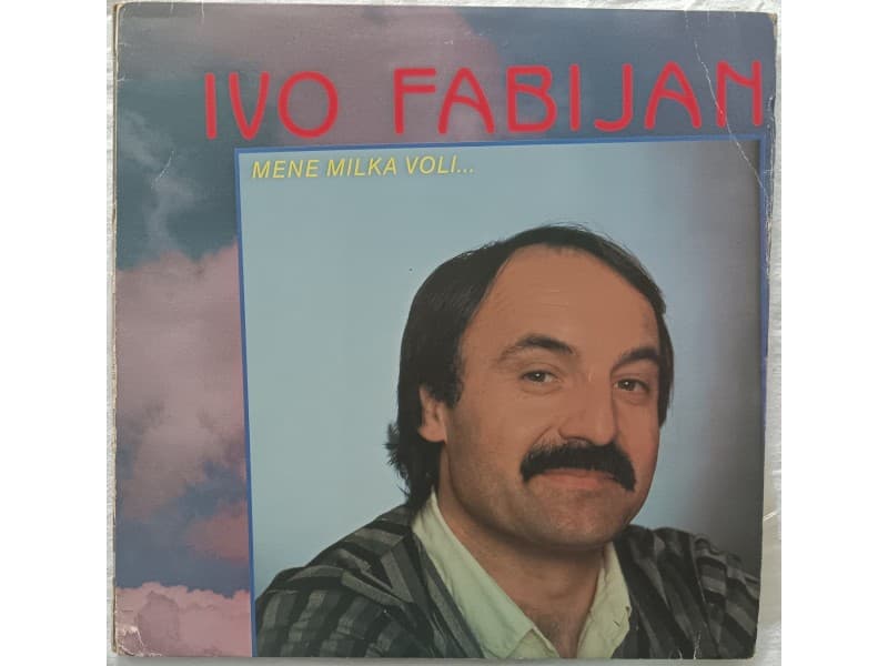IVO FABIJAN — MENE MILKA VOLI