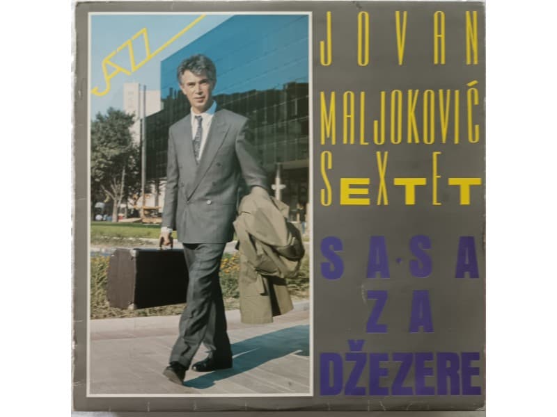 JOVAN MALJOKOVIC SEXTET- Sa-Sa za Dzezere — —