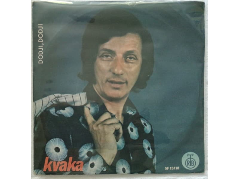 BORA SPUZIC KVAKA — DODJI, DODJI