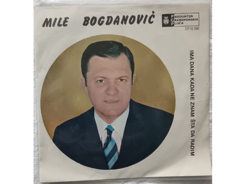 Mile Bogdanovic — Ima dana kada ne znam sta da radim