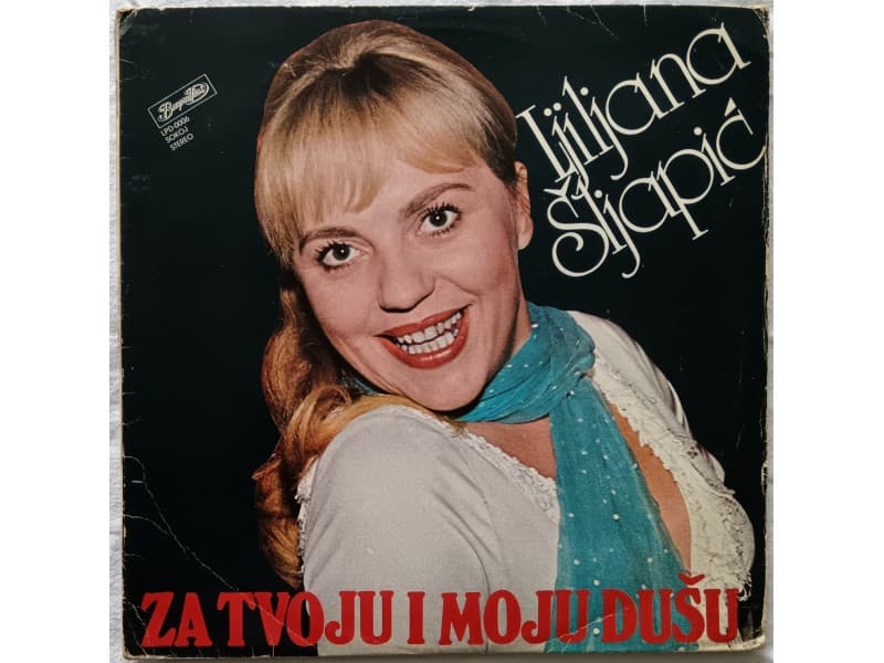 LJILJANA SLJAPIC — ZA TVOJU i MOJU DUSU
