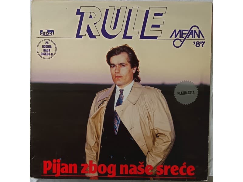 RULE — PIJAN ZBOG NASE SRECE