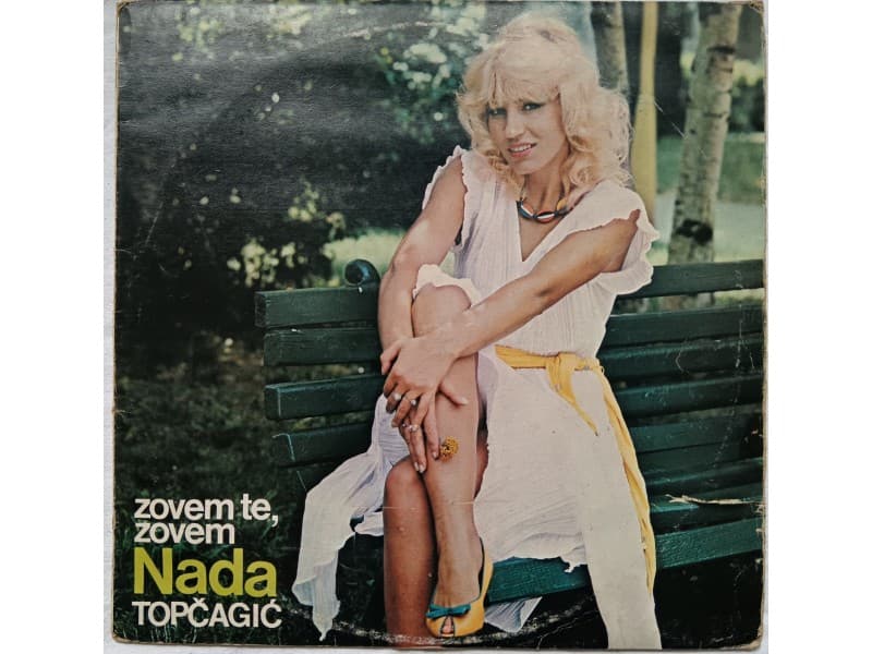 NADA TOPCAGIC — ZOVEM TE, ZOVEM