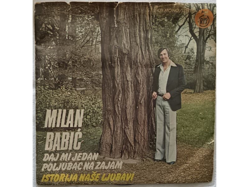 MILAN BABIC — Daj mi jedan poljubac na zajam