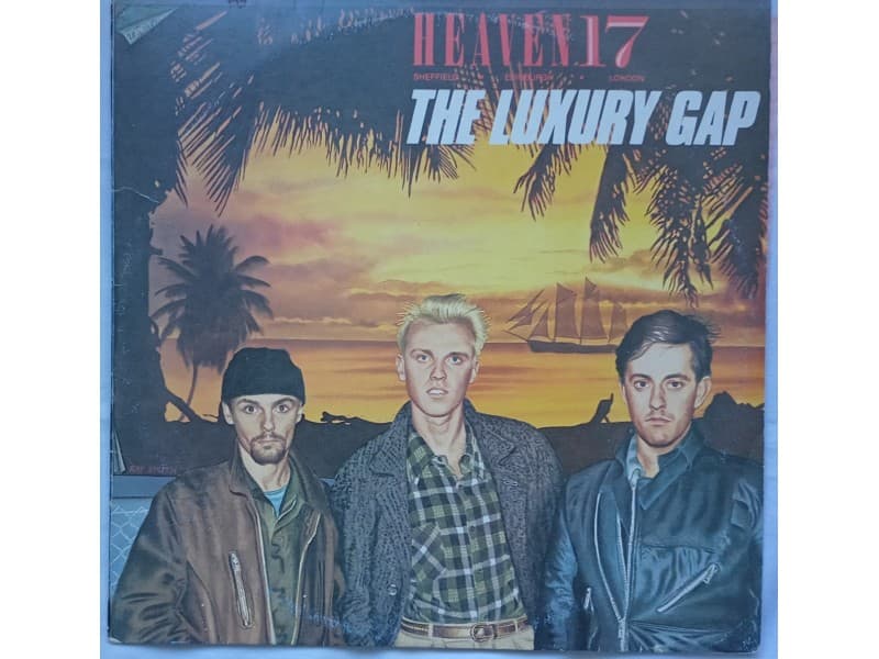 HEAVEN 17 — THE LUXURY GAP