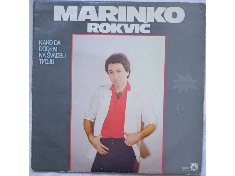 MARINKO ROKVIC — Kako da dodjem na svadbu tvoju