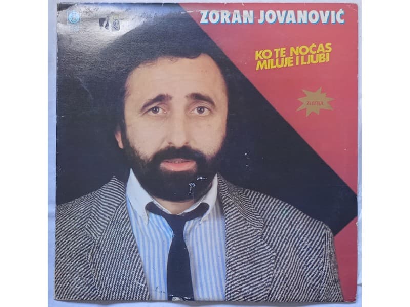 ZORAN JOVANOVIC — Ko te nocas miluje i ljubi