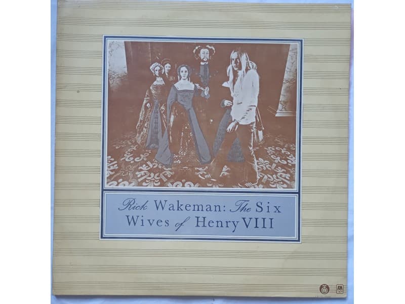 RICK WAKEMAN — The six wives of Henry VIII