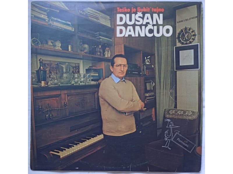 DUSAN DANCUO — TESKO JE LJUBIT` TAJNO