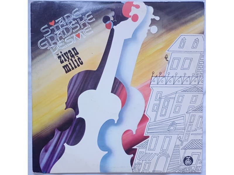 ZIVAN MILIC — STARE GRADSKE PESME