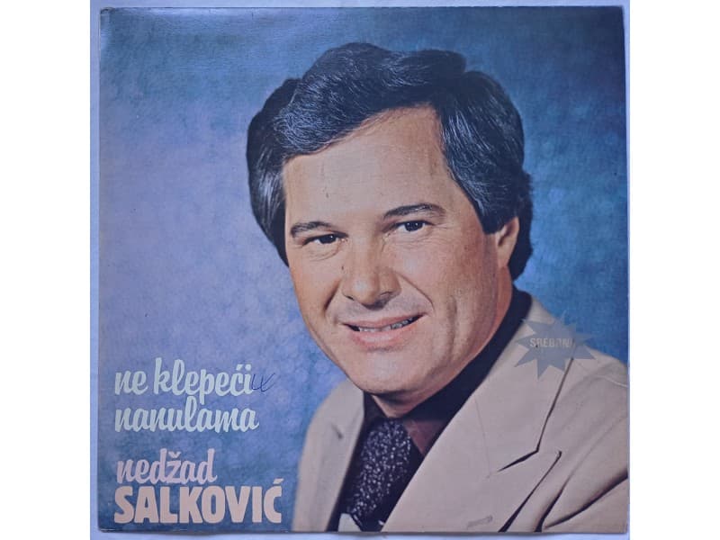 NEDZAD SALKOVIC — NE KLEPECI NANULAMA