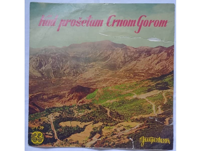BOZIDAR IVANISEVIC-Kad prosetam Crnom Gorom — —