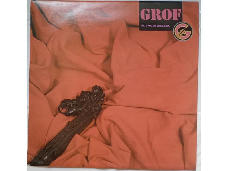 GROF — NA TVOJIM RUKAMA ( Mint !!! )