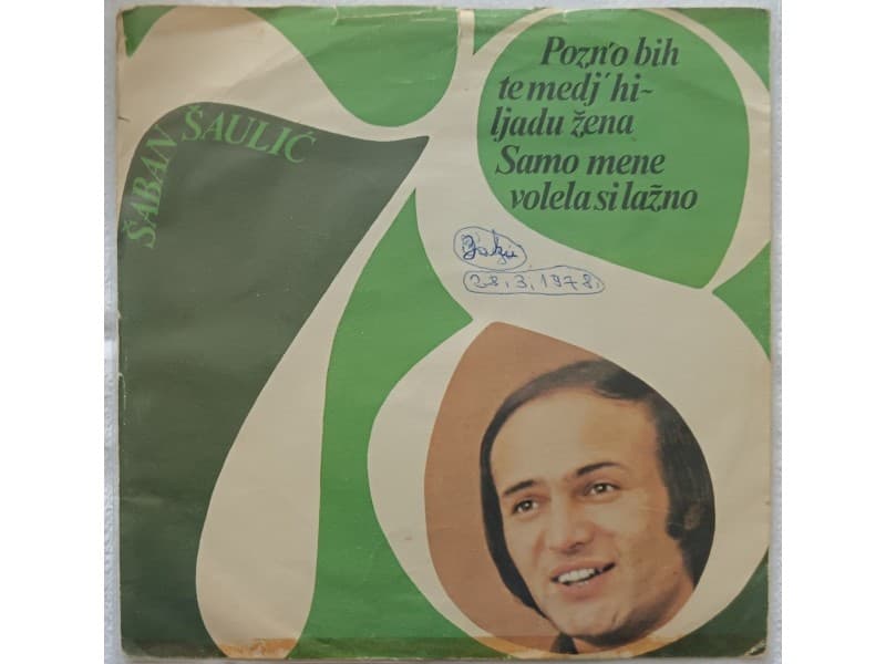SABAN SAULIC — POZN`O BIH TE MEDJ` HILJADU ZENA