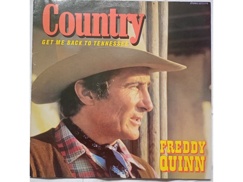 FREDDY QUINN — Country-get me back to Tennessee