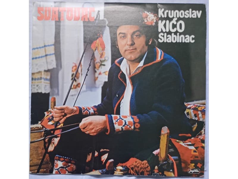 KRUNOSLAV KICO SLABINAC — SVATOVAC