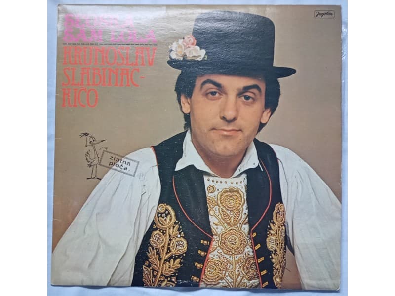 KRUNOSLAV SLABINAC KICO — Seoska sam lola