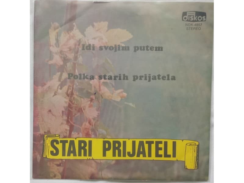 STARI PRIJATELI — IDI SVOJIM PUTEM