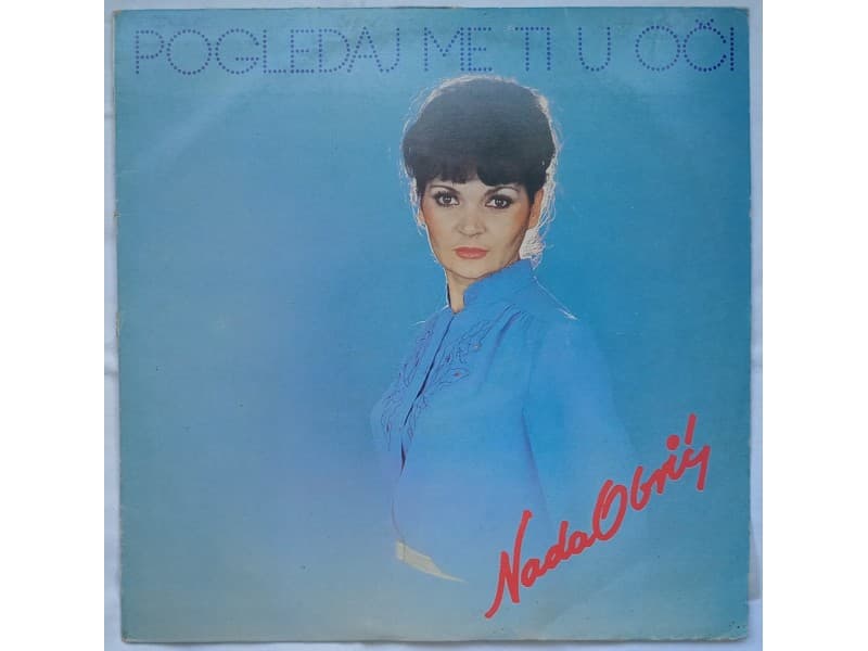 NADA OBRIC — POGLEDAJ ME TI U OCI