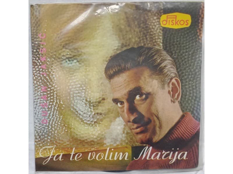 DUSAN JAKSIC — JA TE VOLIM MARIJA