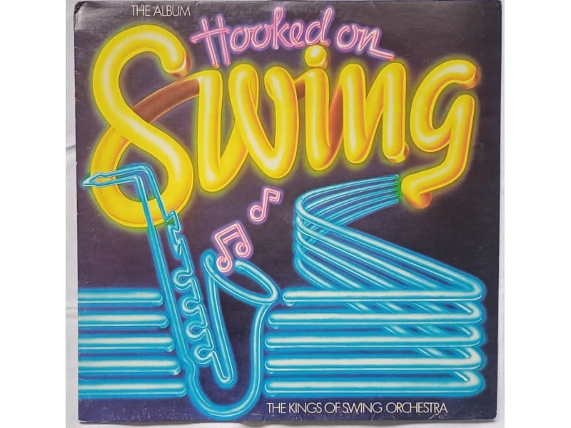 Kings of Swing orchestra — Hooked on swing,the album