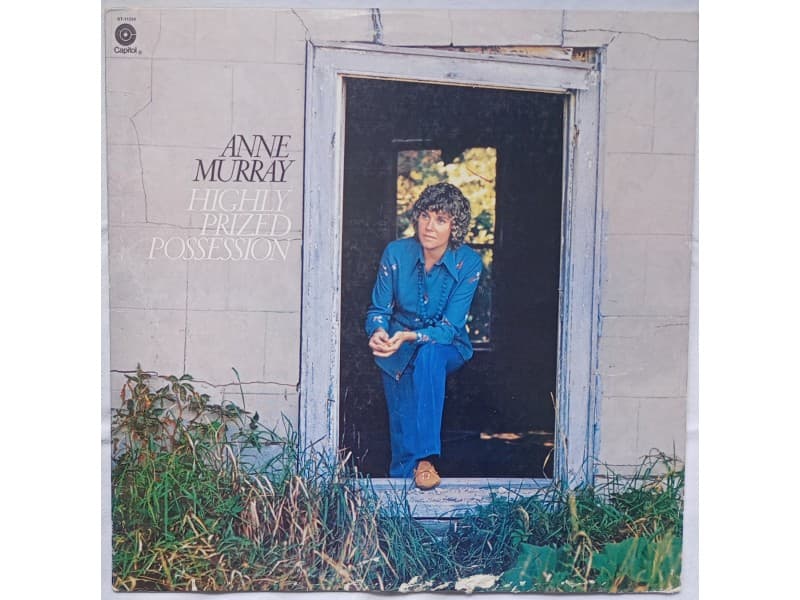 ANNE MURRAY — HIGHLY PRIZED POSSESSION