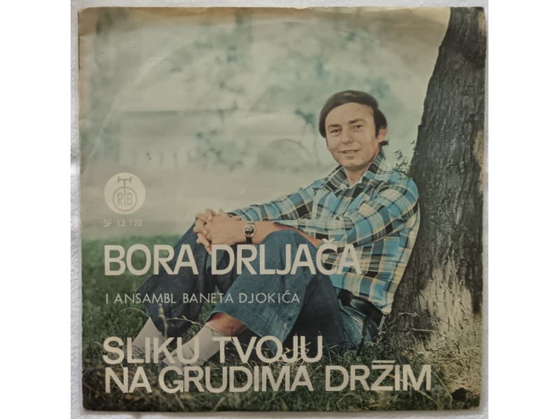 BORA DRLJACA — Sliku tvoju na grudima drzim