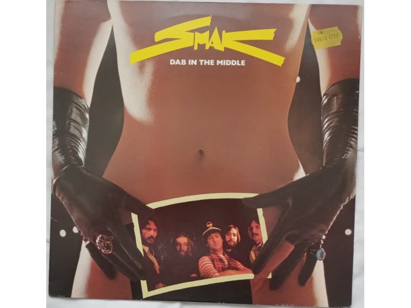 SMAK — SMAK DAB IN THE MIDDLE ( Mint !!! )