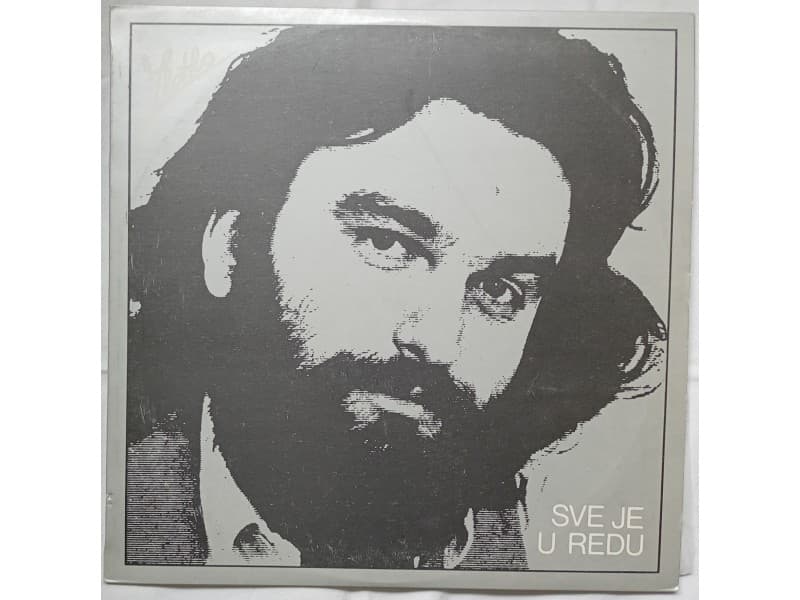 ZLATKO PEJAKOVIC — SVE JE U REDU (Mint !!!)