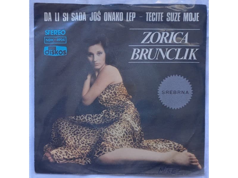 ZORICA BRUNCLIK — Da li si i sada jos onako lep