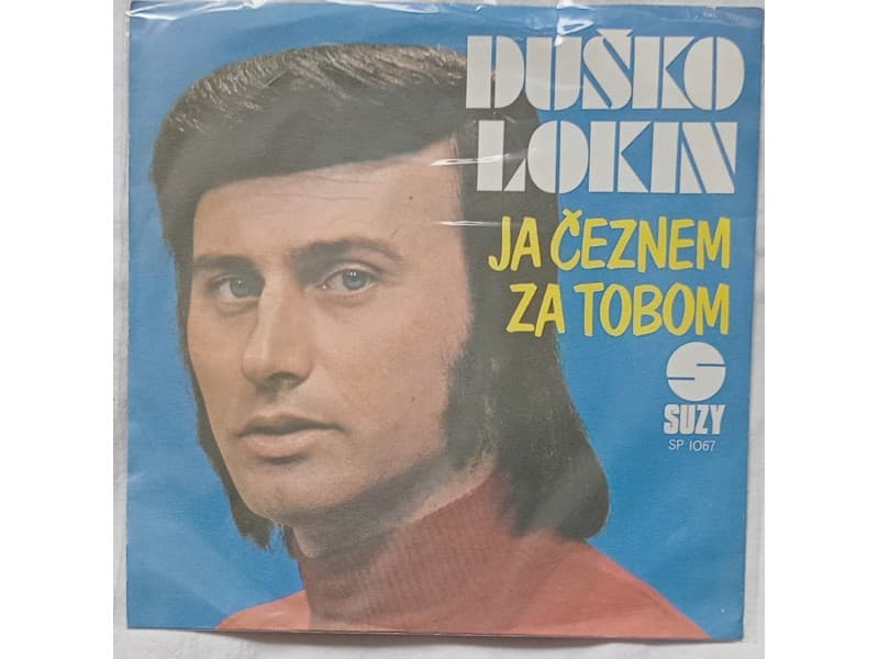 DUSKO LOKIN — JA CEZNEM ZA TOBOM (Mint !!!)