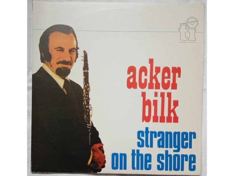 ACKER BILK — 2LP Stranger on the shore (Mint !!!)