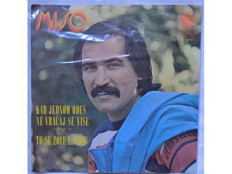MISO KOVAC — Kad jednom odes ne vracaj se vise (Mint)