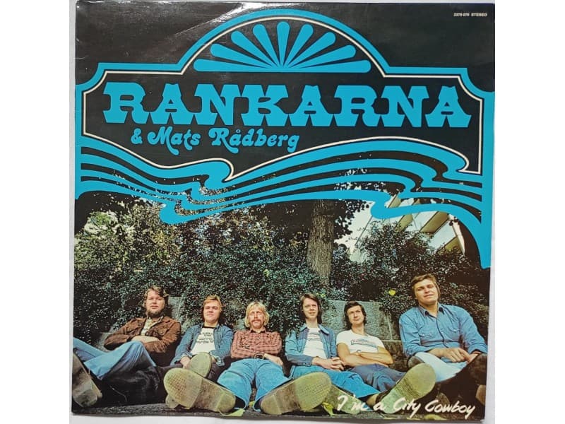 RANKARNA &;; MATS RADBERG — I`m a city cowboy