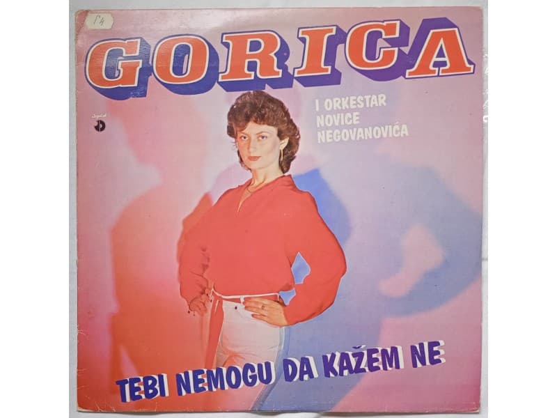 GORICA ILIC — TEBI NE MOGU DA KAZEM NE