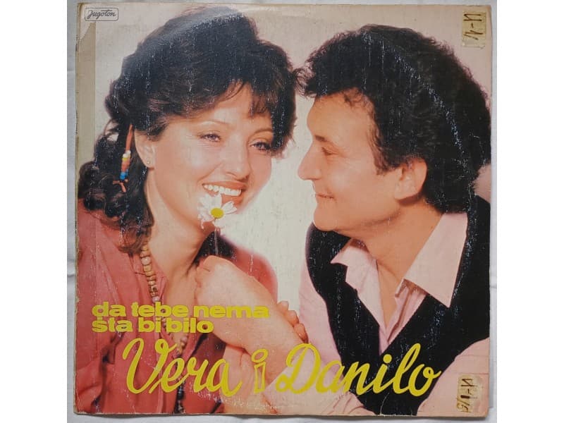 VERA I DANILO — DA TEBE NEMA STA BI BILO