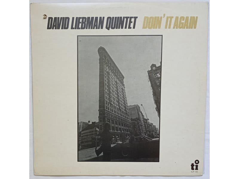 DAVID LIEBMAN QUINTET — DOIN` IT AGAIN