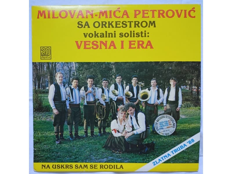 MILOVAN MICA PETROVIC — Na uskrs sam se rodila