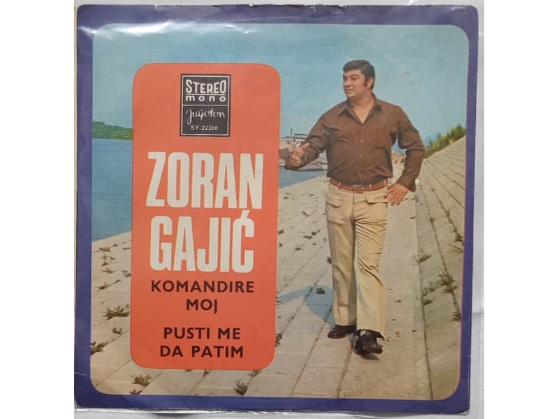 ZORAN GAJIC — KOMANDIRE MOJ