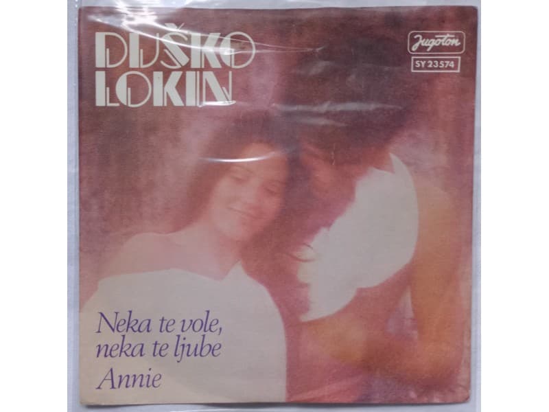 DUSKO LOKIN — NEKA TE VOLE NEKA TE LJUBE