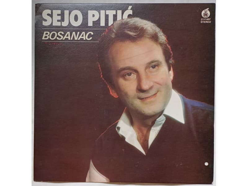 SEJO PITIC — BOSANAC
