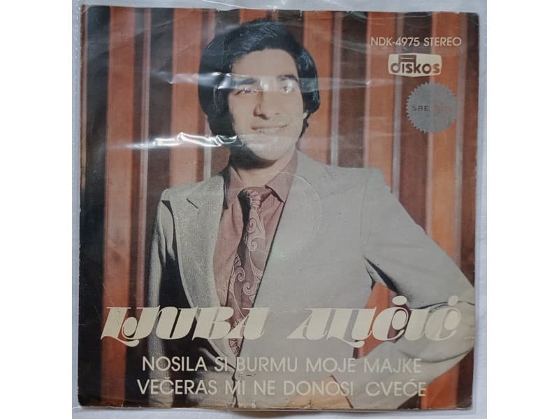 LJUBA ALICIC — NOSILA SI BURMU MOJE MAJKE