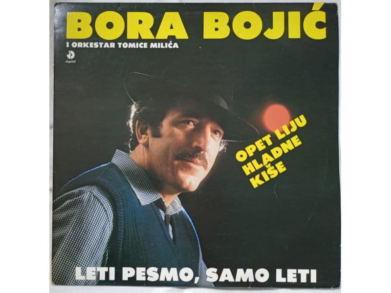 BORA BOJIC — LETI PESMO, SAMO LETI