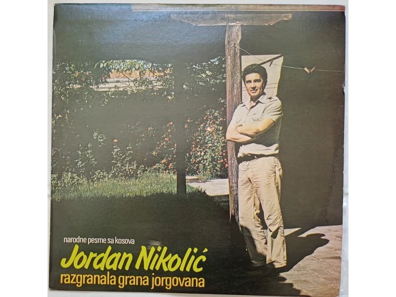 Jordan Nikolic — Razgranala grana jorgovana (Neslusana)