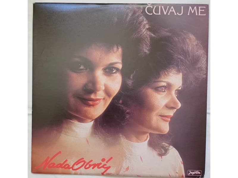 NADA OBRIC — CUVAJ ME ( Neslusana - Mint !!!)